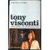 TONY VISCONTI The Autobiography: Bowie, Bolan and the Brooklyn Boy - Hardcover (ISBN 13: 9780007229444) 2007 book UK